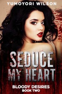 seduce my heart, yumoyori wilson, epub, pdf, mobi, download