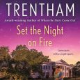 set the night on fire laura trentham