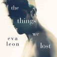 things we lost eva leon