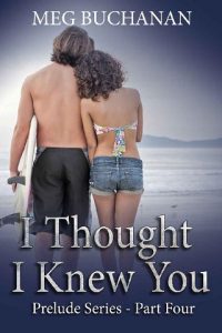 thought i knew you, meg buchanan, epub, pdf, mobi, download