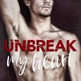 unbreak my heart lauren blakely
