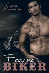 fearing biker, cassie alexandra, epub, pdf, mobi, download