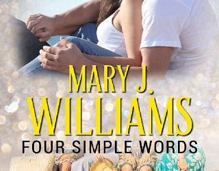 four simple words mary j williams