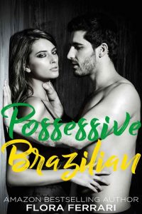 possesive brazilian, flora ferrari, epub, pdf, mobi, download