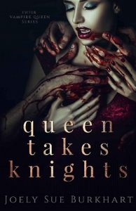 queen takes knights, joely sue burkhart, epub, pdf, mobi, download