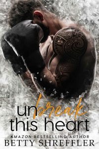 unbreak this heart, betty shreffler, epub, pdf, mobi, download