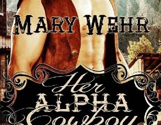 alpha cowboy mary wehr