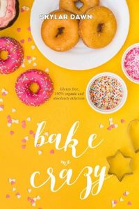bake crazy, skylar dawn, epub, pdf, mobi, download