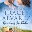 bending rules tracey alvarez