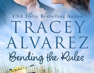 bending rules tracey alvarez