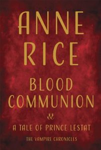 blood communion, anne rice, epub, pdf, mobi, download
