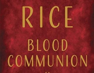 blood communion anne rice