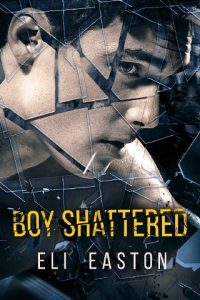 boy shattered, eli easton, epub, pdf, mobi, download