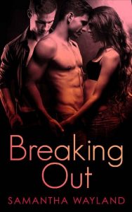 breaking out, samantha wayland, epub, pdf, mobi, download