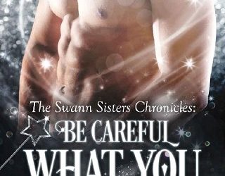 careful what you wish evangeline anderson
