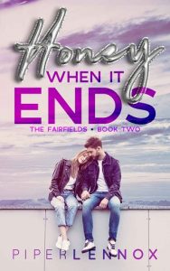 honey when ends, piper lennox, epub, pdf, mobi, download