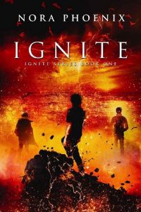ignite, nora phoenix