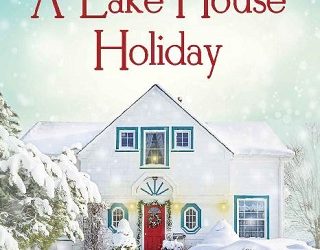 lake house holiday megan squires