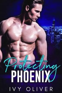 protecting phoenix, ivy oliver, epub, pdf, mobi, download