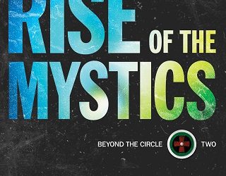 rise of mystics ted dekker