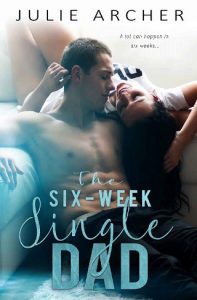 six week single dad, julie archer, epub, pdf, mobi, download