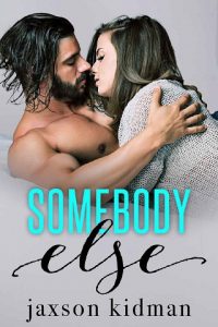 somebody else, jaxson kidman, epub, pdf, mobi, download