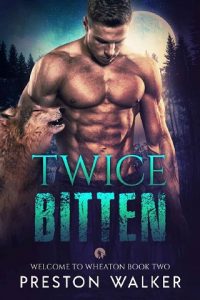 twice bitten, preston walker, epub, pdf, mobi, download