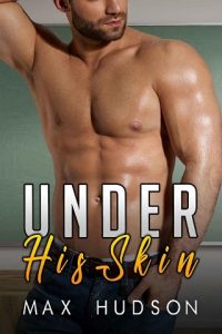 under his skin, max hudson, epub, pdf, mobi, download