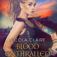 blood enthralled nicola claire