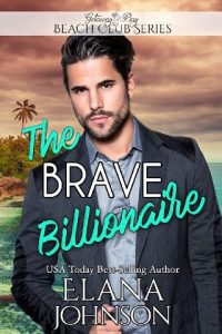 brave billionaire, elana johnson, epub, pdf, mobi, download