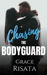 chasing bodyguard. grace risata, epub, pdf, mobi, download