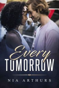every tomorrow, nia arthurs, epub, pdf, mobi, download