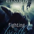 fighting to breathe aurora rose reynolds