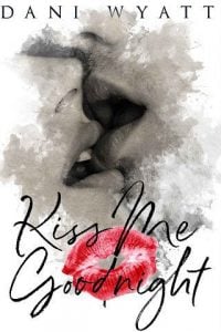 kiss me goodnight, dani wyatt, epub, pdf, mobi, download