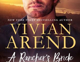 ranchers bride vivian arend