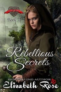 rebellious secrets, elizabeth rose, epub, pdf, mobi, download