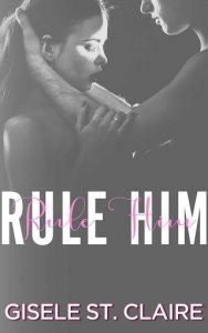 rule him, gisele st claire, epub, pdf, mobi, download