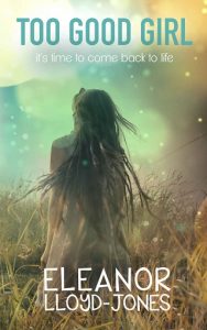 too good girl, eleanor lloyd-jones, epub, pdf, mobi, download