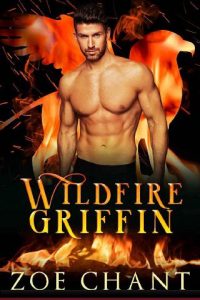 wildfire griffin, zoe chant