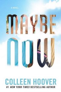 maybe now, colleen hoover, epub, pdf, mobi, download