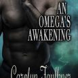 omegas awakening carolyn faulkner