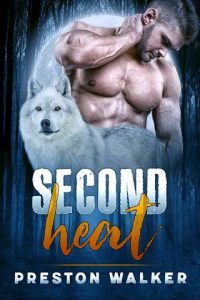 second heat, preston walker, epub, pdf, mobi, download