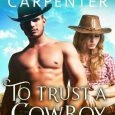 trust cowboy maggie carpenter