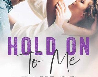 hold on taylor holloway