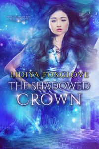 shadowed crown, lidiya foxglove, epub, pdf, mobi, download