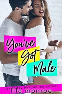 you've got male, lila monroe, epub, pdf, mobi, download