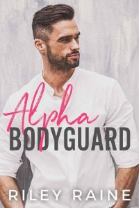 alpha bodyguard, riley raine, epub, pdf, mobi, download