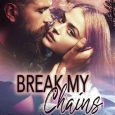 break my chains nicolina martin