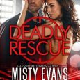 deadly rescue misty evans