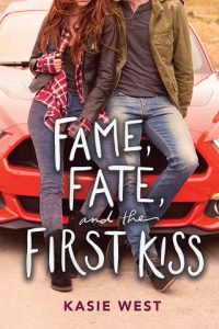 fame fate kiss, kasie west, epub, pdf, mobi, download